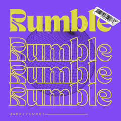 DarKYYComet - Rumble (Free Download)