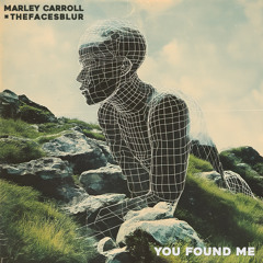You Found Me