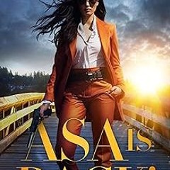 #+ Asa Is Back!: An Asa Reynolds Suspense Short Story 1 BY: Abigail Keam (Author) (Read-Full#