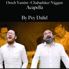 Acapella Orech Yamim - Chabasker Niggun