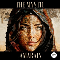 The Mystic -  Amarain [Camel VIP Records]