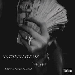 Kioni x Secko- Nothing like me