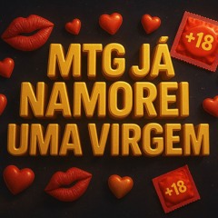 MTG - JA NAMOREI UMA VIRGEM - Dj Lucas Pierre Dj Xande Bh - Feat Mc Nadinho Mc Jhey