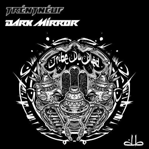 TRÈNTNÈUF - DARK MIRROR (TDB02)