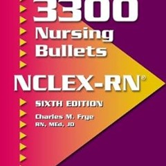 ^Epub^ Frye's 3300 Nursing Bullets NCLEX-RN _  Charles M. Frye (Author)  [Full_PDF]