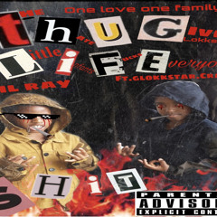 lil ray x glokkstar.craig - Thug Life shit