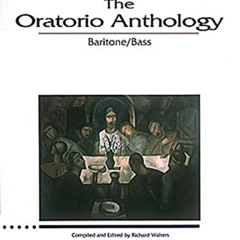 View EPUB 📂 The Oratorio Anthology: The Vocal Library Baritone/Bass by  Richard Walt