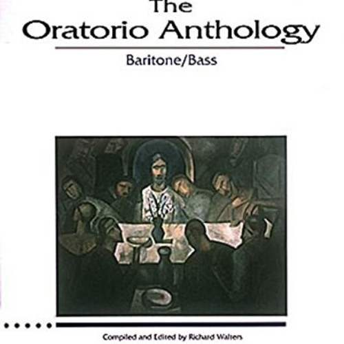[FREE] KINDLE 📪 The Oratorio Anthology: The Vocal Library Baritone/Bass by  Richard