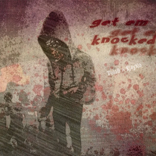 Stream Get em Knocked ft. Bjayxo (Easton Shotta Ivy) by li dolo ...