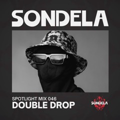 Sondela Spotlight 046 - Double Drop | Afro-House / Afro-Tech Mix