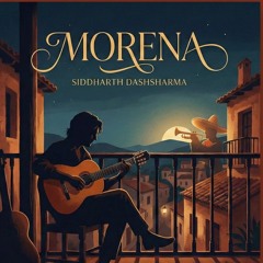 Morena - Siddharth Dashsharma