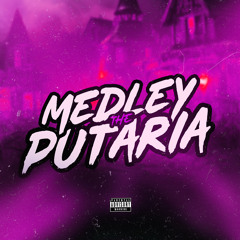 Medley The Putaria
