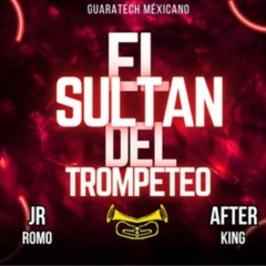 El Sultan Del Trompeteo After King x Jr Romo