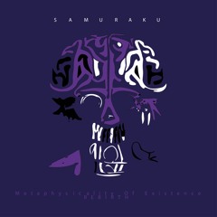 Samuraku - Metaphysicality Of Existence: REBIRTH (EP 2 - Track 4) [FREE DL]