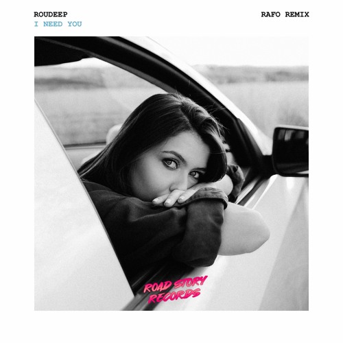 Roudeep - I Need You (RAFO Remix)