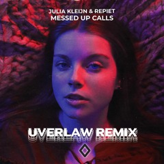 Julia Kleijn & Repiet  - Messed Up Calls (Uverlaw Remix)