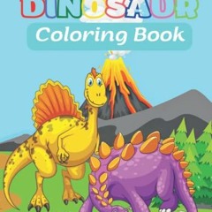 GET KINDLE 📭 Dinosaur Coloring Book for Kids Great Gift for Boys & Girls / My First
