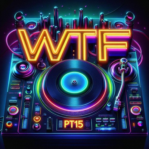WTF Sessions Pt15