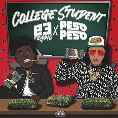 College Student ft Peso Peso