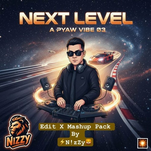 NEXT LEVEL~OCTOBER - A PYAW (HAPPY) VIBE 03 By NizZy.128kbps (PREVIEW)