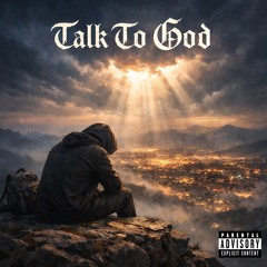 Talk To God (Prod. metlast)