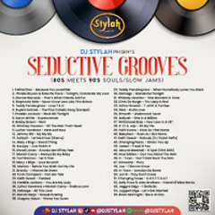 SEDUCTIVE GROOVES: 80s MEETS 90s Souls/SlowJams by DJ STYLAH