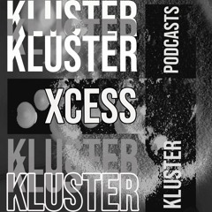 KLUSTER Podcast # - Reupload