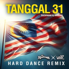 TANGGAL 31 (DJ Mushroom & VINZ Hard Dance Remix)