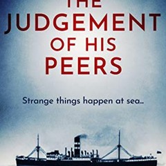 [ACCESS] [KINDLE PDF EBOOK EPUB] The Judgement of his Peers (Tales of the Sea Book 2) by  Richard Wo