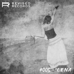 Revised Records Radio #005 - LENA