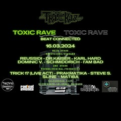 Trick-17 Live @ToxicRave  Kili Club Marburg 16.03.2024