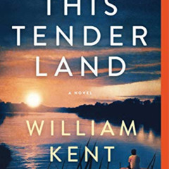 DOWNLOAD EPUB ✅ This Tender Land: A Novel by  William Kent Krueger [PDF EBOOK EPUB KI