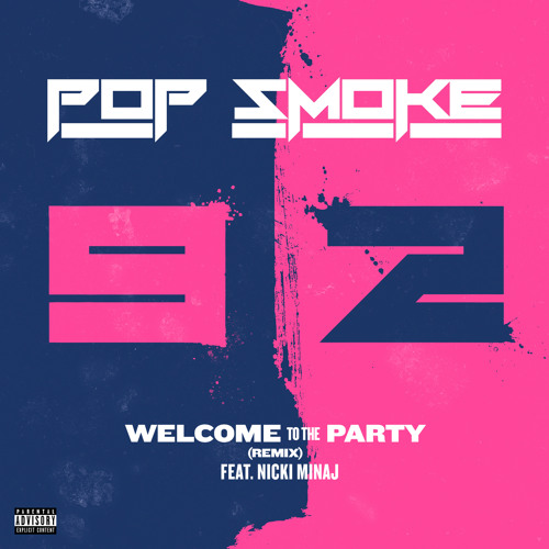 Pop Smoke - Welcome To The Party (Remix) [feat. Nicki Minaj]