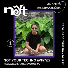 Not Your Techno Mix #1 -  Nesa Azadikhah