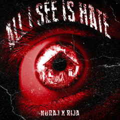 [FREE DL] ALL I SEE IS HATE