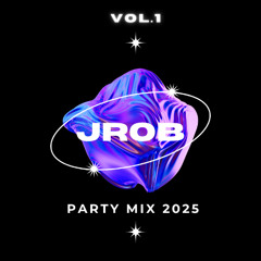 JRob- PARTY MIX 2025
