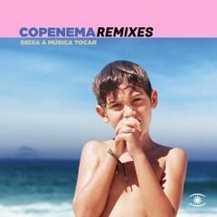 Copenema - Deixa A Música Tocar (Remixes) [Full Album] - 0186