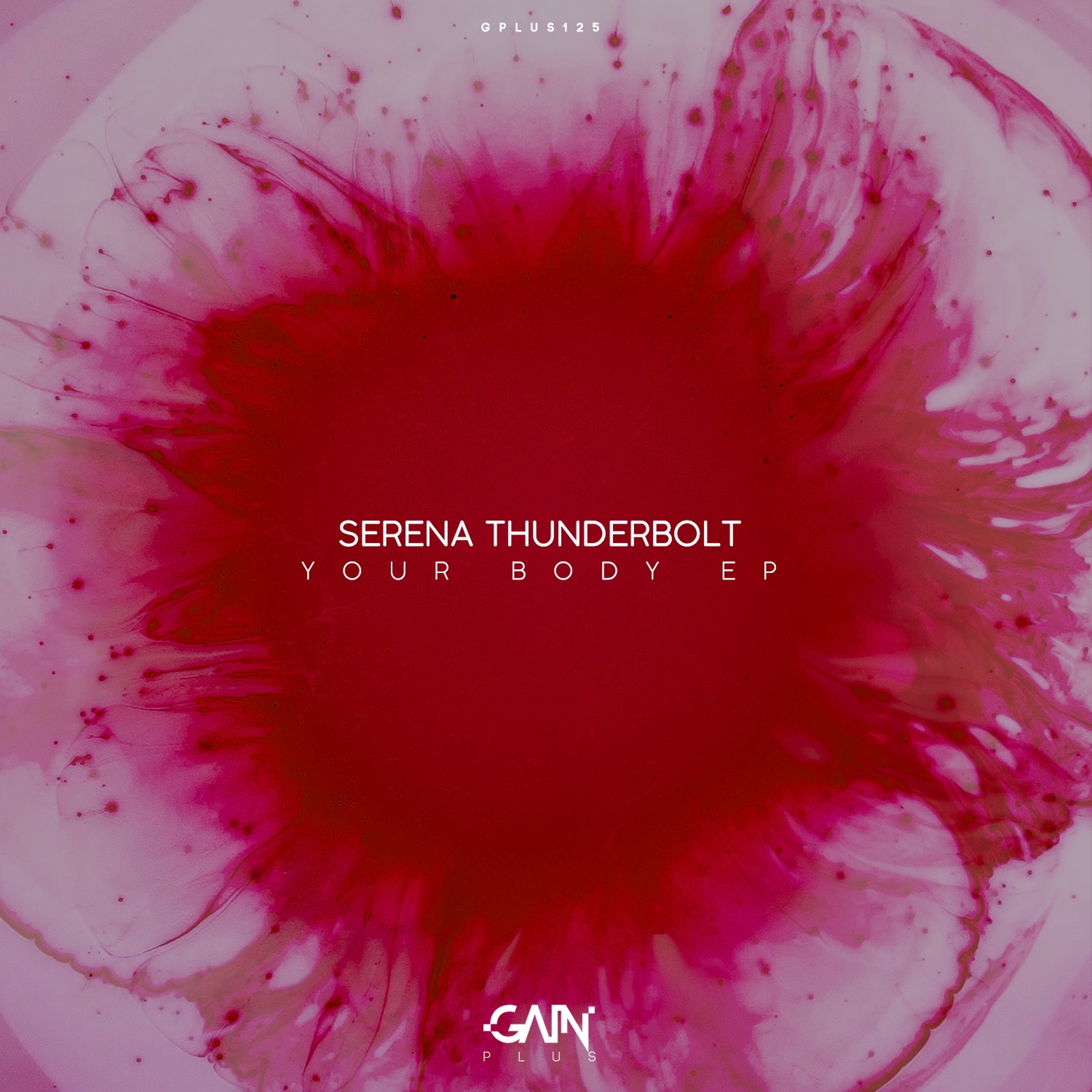 Serena Thunderbolt - Get Up (Original Mix) [ Gain Plus ]