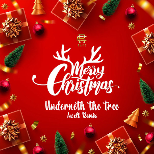 Underneth the tree (SWELL Remix)