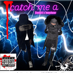j5ondattt x 1waychaser - catch me a