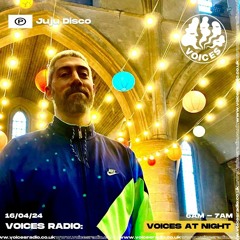 JuJu Disco - 16.04.24 - Voices Radio