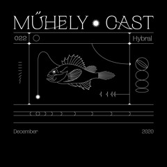 Hybral - Műhelycast #22