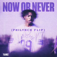 Now Or Never - Tkandz (Philynch flip)