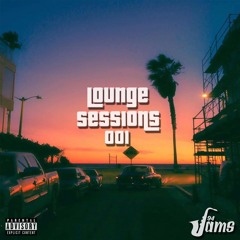 LOUNGE SESSIONS 001 - RNB // NEO SOUL // LO-FI HIP-HOP (Instagram Live)