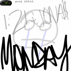 MONDAY (prod JONA$)