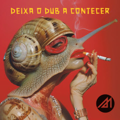Deixa o dub acontecer!