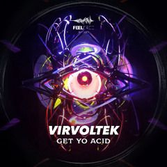 Virvoltek - Get yo Acid [Free Download]