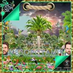 KOTSI & AHNERT - MESOPOTAMIA EPISODE 05 - ENCYCLOPEDIA 2023