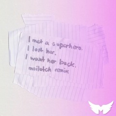 Lauv - Superhero (Moilatch Remix)