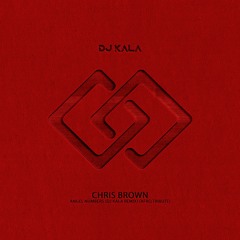 Chris Brown - Angel Numbers (Dj Kala Remix) (Afro Tribute) Radio Edit
